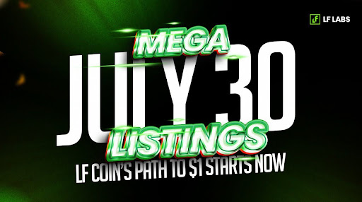 lf-labs’-july-30-listing-blitz:-the-catalyst-that-could-propel-lf-coin-to-$1